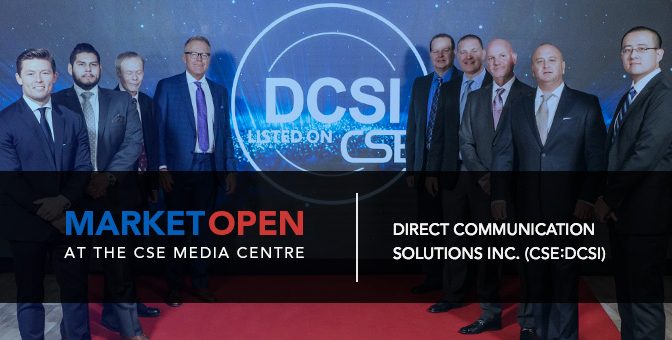 Direct Communication Solutions Inc. Opens the Market at the CSE Media Centre