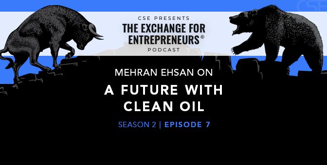 Mehran Ehsan on Powering the Future with Oil and Natural Gas | The CSE Podcast Ep7-S2