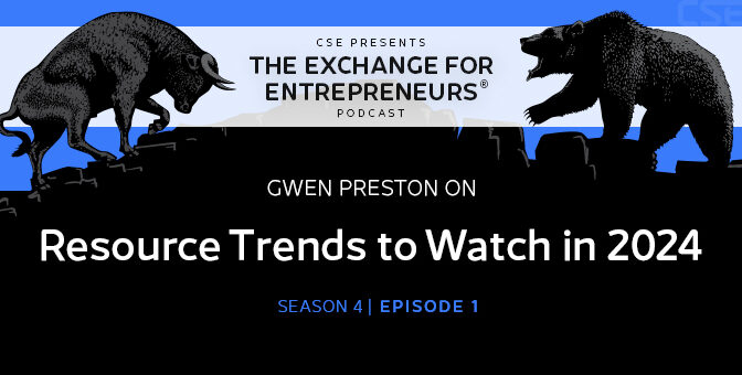 Gwen Preston on Resource Trends for 2024 | The CSE Podcast S4-EP1